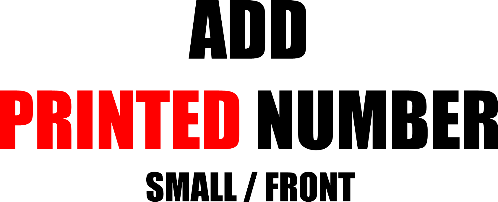 Add Printed Number - Small / Front - Fanatics Supplies